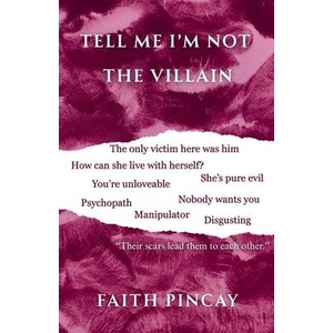 Tell Me I'm Not The Villain (ISBN: 9798349677052)