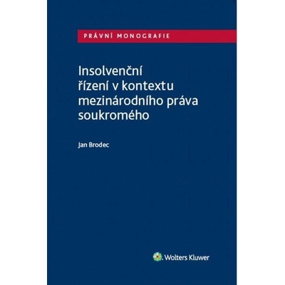 Insolvenční řízení v kontextu mezinárodního práva soukromého
