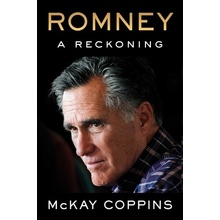 Romney: A Reckoning Coppins McKay