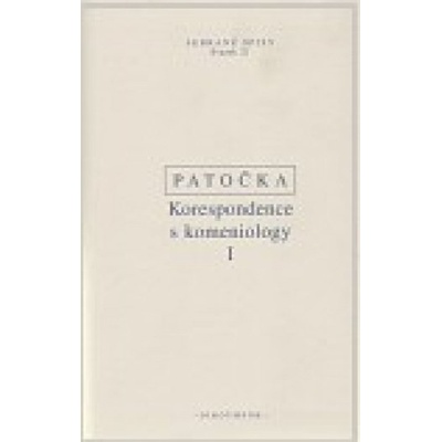 Korespondence s komeniology I. - Jan Patočka