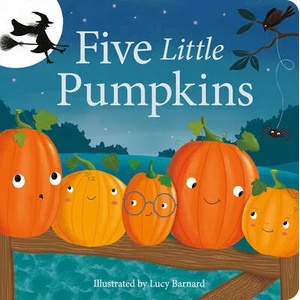 Five Little Pumpkins | Lucy Barnard (ISBN: 9781680106992)
