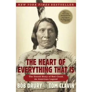 The Heart of Everything That Is | Bob Drury, Tom Clavin (ISBN: 9781451654684)