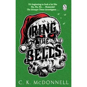 Ring the Bells | C. K. McDonnell (ISBN: 9781804993378)