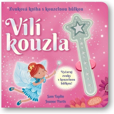 Vílí kouzla - Zvuková kniha s kouzelnou hůlkou