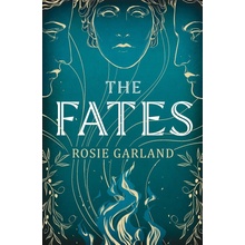 The Fates - Rosie Garland