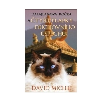 Dalajlamova kočka a čtyři tlapky duchovn - David Michie