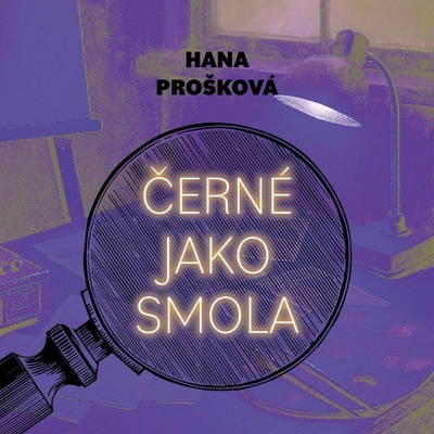 Černé jako smola - Hana Prošková - čte Gustav Hašek