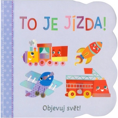 Objevuj svět To je jízda!