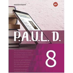 P. A. U. L. D. (Paul) 8. Schülerbuch. Für Gymnasien und Gesamtschulen - Neubearbeitung | Sabine Aland, Thomas Bartoldus, Lukas Gehlen, Sandra Greiff-Lüchow, Dietrich Herrmann, Daniela Janke, Frank Radke, Siegfried G. Rojahn, Luzia Schünemann, Timotheus Sc
