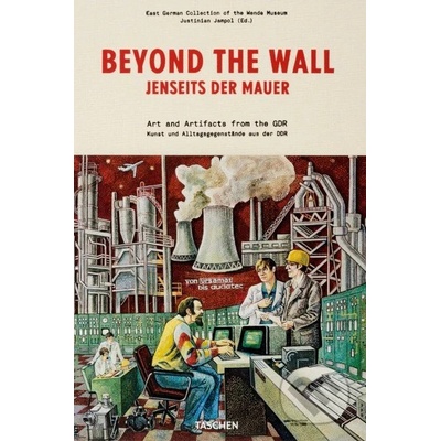 Jampol Justin - Beyond the Wall: The East German Collection of the Wende Museum