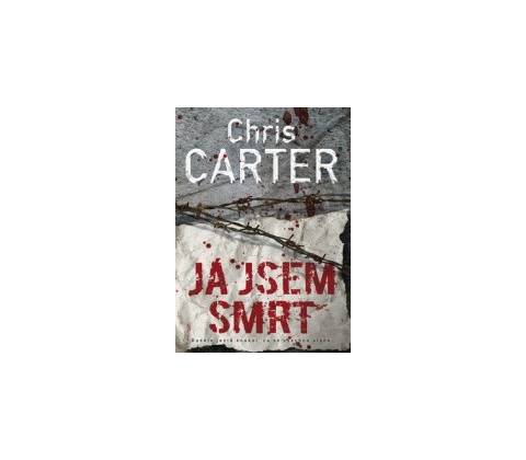 Já jsem smrt - Chris Carter