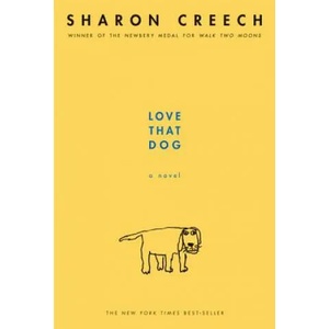 Love That Dog | Sharon Creech (2008)