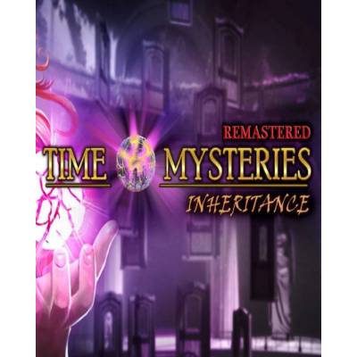 Time Mysteries Inheritance - Remastered