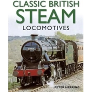 Classic British Steam Locomotives (2012)