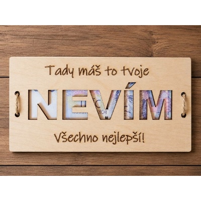 Dekorace z Řečice Dřevěná karta na peníze NEVÍM
