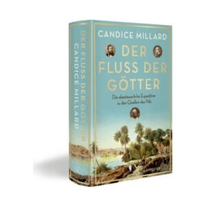 Der Fluss der Götter | Candice Millard, Irmengard Gabler (2023)
