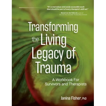 Image 1 of Transforming The Living Legacy of Trauma | Janina Fisher