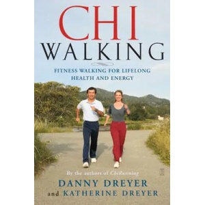 ChiWalking | Danny Dreyer, Katherine Dreyer (ISBN: 9780743267205)