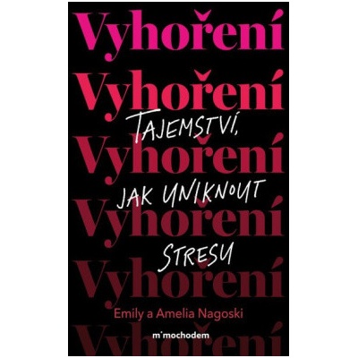 Vyhoření - Amelia Nagoski, Emily Nagoski