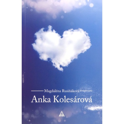 Anka Kolesárová Magdaléna Rusiňáková