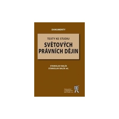 Texty ke studiu světových právních dějin - Stanislav Balík:Stanislav Balík ml.
