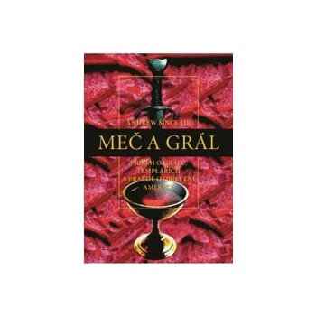Meč a grál - Andrew Sinclair