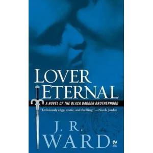 Lover Eternal | J. R. Ward (ISBN: 9780451218049)