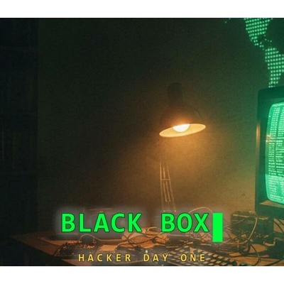 Black Box - Hacker Day One