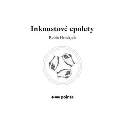 Inkoustové epolety - Robin Hendrych