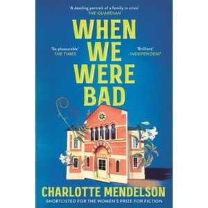 When We Were Bad | Charlotte Mendelson (ISBN: 9781035020195)