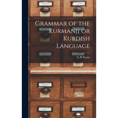 Grammar of the Kurmanji or Kurdish Language