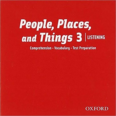 People Places, and Things Listening: Audio CDs 3