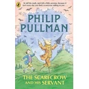 The Scarecrow and His Servant - Philip Pullman