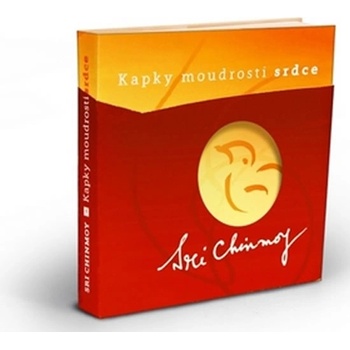 Kapky moudrosti srdce - Sri Chinmoy