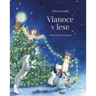 Vianoce v lese - Helena Kraljič, Jane Chapman (ilustrátor)