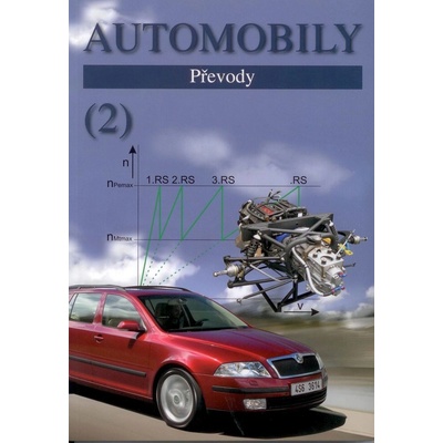 JAN ZDENĚK, ŽDÁNSKÝ BRONISLAV, ČUPERA JIŘÍ Automobily 2 - Převody