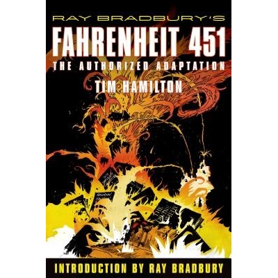 Ray Bradburys Fahrenheit 451: The Authorized Adaptation Bradbury Ray D.Paperback