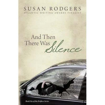 And Then There Was Silence | Susan a Rodgers