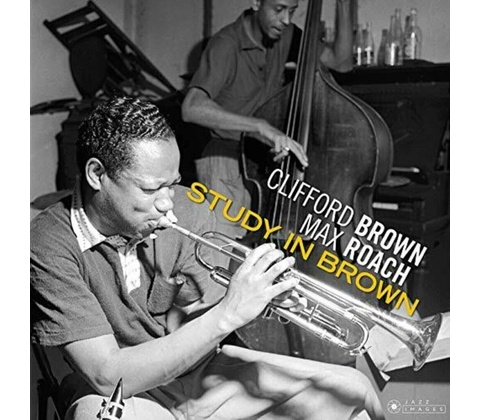 BROWN, CLIFFORD & MAX ROACH - STUDY IN BROWN -GATEFOLD- LP