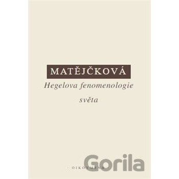 Hegelova fenomenologie světa