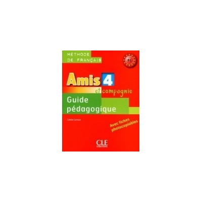 AMIS ET COMPAGNIE 4 GUIDE PEDAGOGIQUE