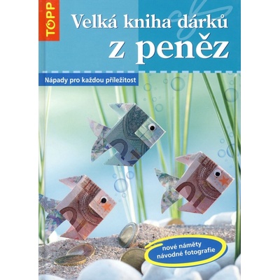 Velká kniha dárků z peněz