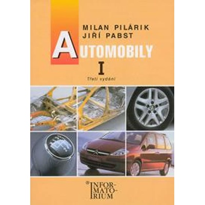 Automobily I - 3. vydání, 2014 - Milan Pilárik, Jiří Pabst