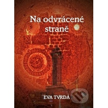 Na odvrácené straně - Eva Tvrdá