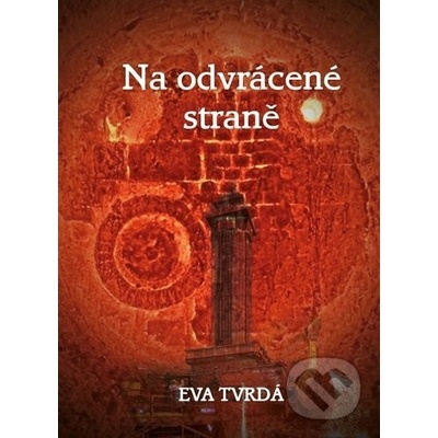 Na odvrácené straně - Eva Tvrdá