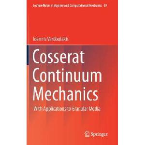 Cosserat Continuum Mechanics | Ioannis Vardoulakis (ISBN: 9783319951553)