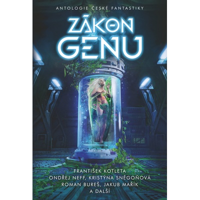 Zákon genu - Antologie české fantastiky