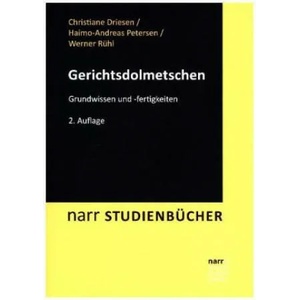 Gerichtsdolmetschen | Christiane Driesen, Haimo-Andreas Petersen, Werner Rühl (ISBN: 9783823381112)
