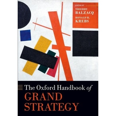 The Oxford Handbook of Grand Strategy Balzacq ThierryPaperback