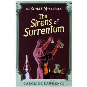 Roman Mysteries: The Sirens of Surrentum | Caroline Lawrence (ISBN: 9781842555064)